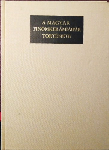 A magyar finomkermiaipar trtnete