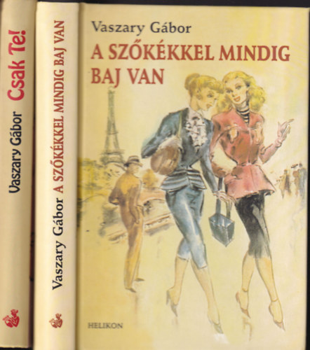 2 db Vaszary Gbor ktet: A szkkkel mindig baj van + Csak Te!