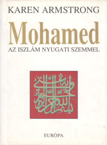Mohamed: Az iszlm nyugati szemmel