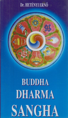 Buddha Dharma Sangha