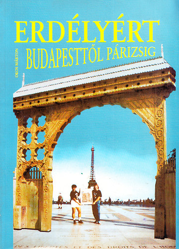 Erdlyrt - Budapesttl Prizsig Napl 1988-89-bl(dediklt)