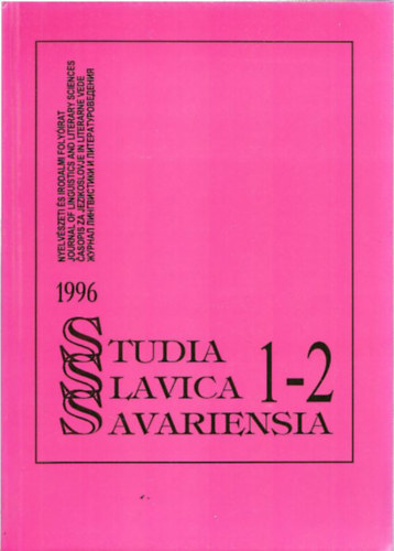 Studia Slavica Savariensia 1996. 1-2. (Nyelvszeti s Irodalmi Folyirat)