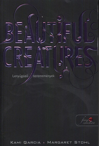 Beautiful Creatures - Lenygz teremtmnyek