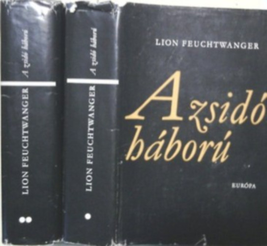 Lion Feuchtwanger - A zsid� h�bor� I-II.