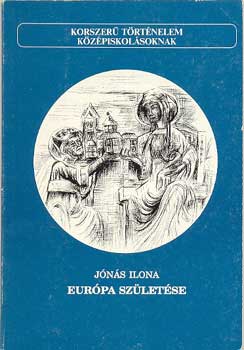 J�n�s Ilona - Eur�pa sz�let�se