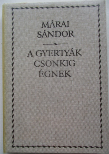 A gyerty�k csonkig �gnek