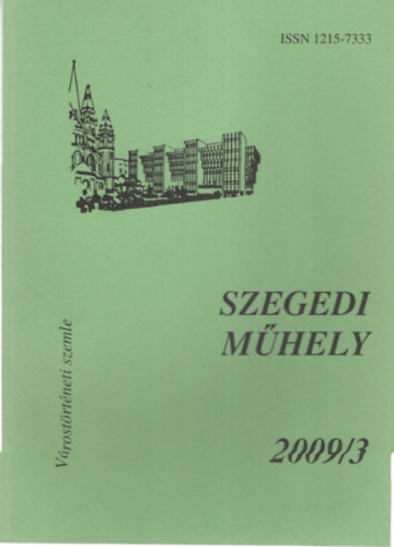 Szegedi M�hely 2009/3 V�rost�rt�neti Szemle