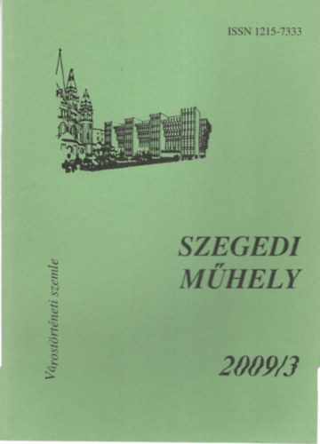 Szegedi Mhely 2009/3 Vrostrtneti Szemle