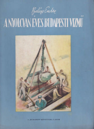 A nyolcvan �ves budapesti v�zm�