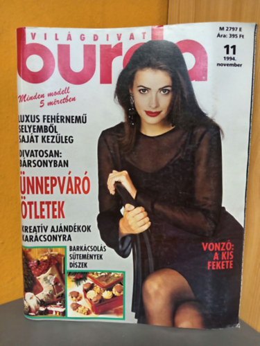 Burda Vil�gdivat - 1994/11. Sz�m (�nnepv�r� �tletek; Luxus feh�rnem� selyemb�l saj�t kez�leg) Szab�sminta mell�kletekkel