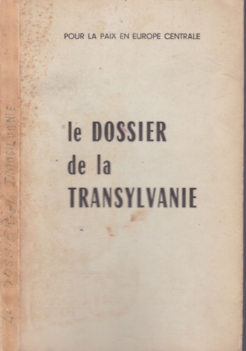 Le dossier de la Transylvanie (francia nyelv)