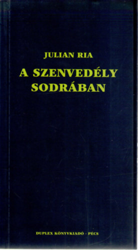 A szenvedly sodrban