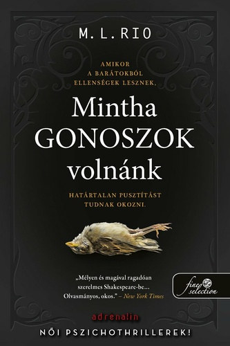 Mintha gonoszok volnnk