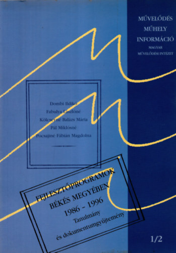 Fejlesztprogramok Bks megyben 1986-1996