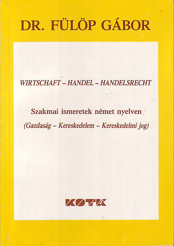 F�l�p G�bor - Szakmai ismeretek n�met nyelven (gazdas�g - kereskedelem...)