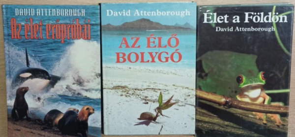 David Attenborough - 3 db David Attenborough ktet: let a Fldn - Az let erprbi - Az l bolyg