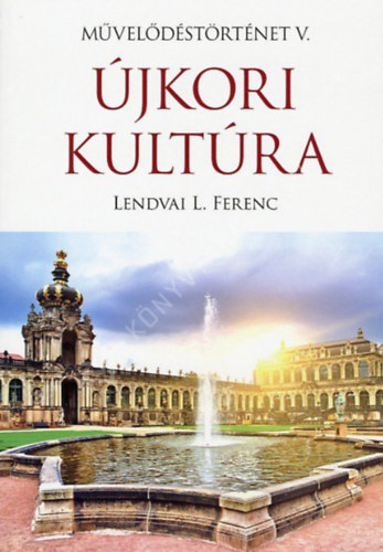 M�vel�d�st�rt�net V.- �jkori kult�ra