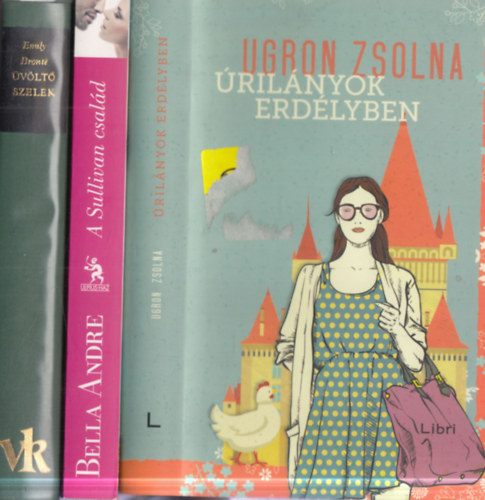 Bella Andre, Ugron Zsolna Emily Bronte - 3 db romantikus reg�ny: �v�lt� szelek + A Sullivan csal�d + �ril�nyok Erd�lyben