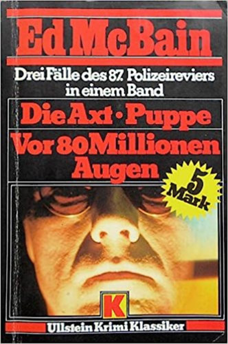 Ed McBain - Die Axt: Kriminalroman mit d. 87. Polizeirevier - 3 Falle des 87. Polizeireviers in einem Band