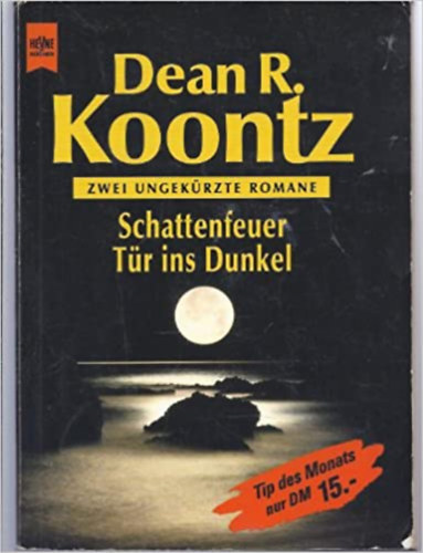 Dean R. Koontz - Schattenfeuer /Tr ins Dunkel