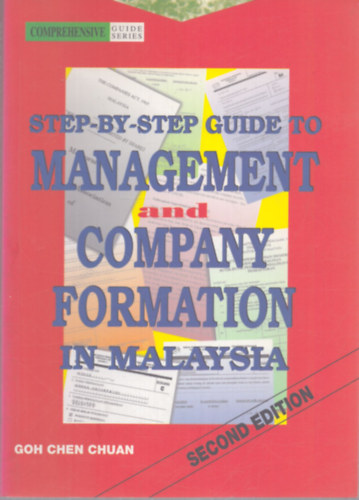 Goh Chen Chuan - Step-by-step guide to Management and Company Formation in Malaysia
