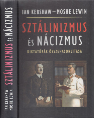 Sztlinizmus s ncizmus (Diktatrk sszehasonltsa)