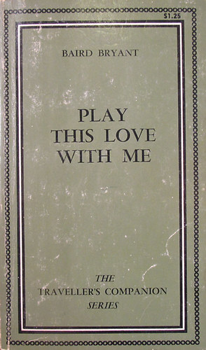 Baird Bryant - Play This Love With Me