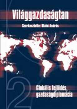 Globlis fejlds, gazdasgdiplomcia (Vilggazdasgtan 2.) A1006