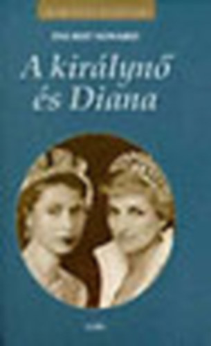 A kir�lyn� �s Diana (Kir�lyi H�zak)