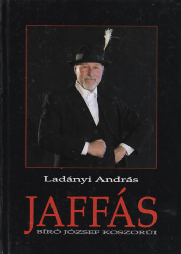 Lad�nyi Andr�s - Jaff�s - B�r� J�zsef koszor�i
