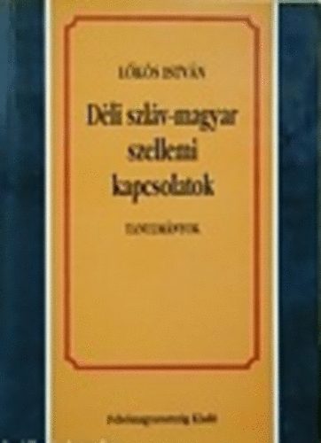 Lks Istvn - Dli szlv-magyar szellemi kapcsolatok Tanulmnyok