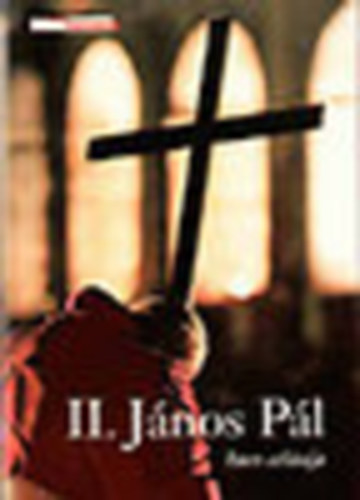 II. J�nos P�l Isten atl�t�ja