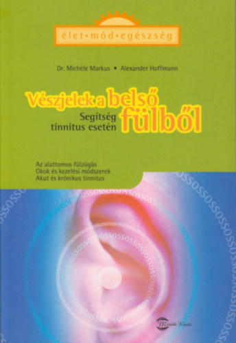Vszjelek a bels flbl - Segtsg tinnitus esetn