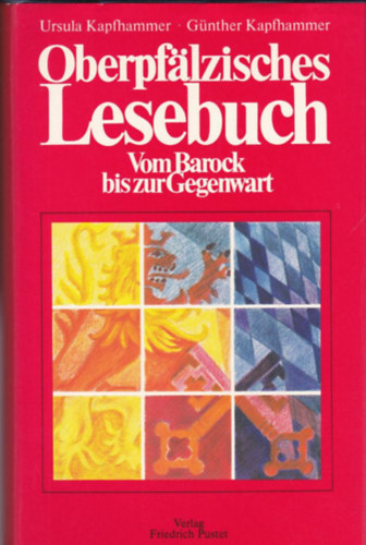 Ursula und Gnther Kampfhammer - Oberpflzisches Lesebuch. Vom Barock bis zur Gegenwart