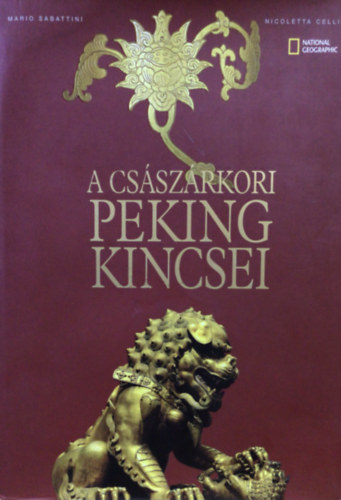 A csszrkori Peking kincsei (National Geographic)