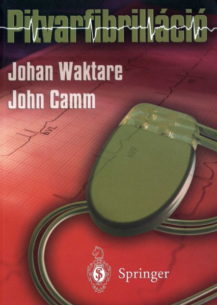 Johan Waktare; John Camm - Pitvarfibrillci
