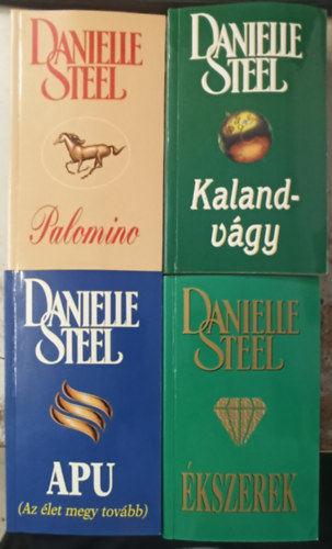 4 db Danielle Steel: Apu +Kalandvgy +Palomino +kszerek