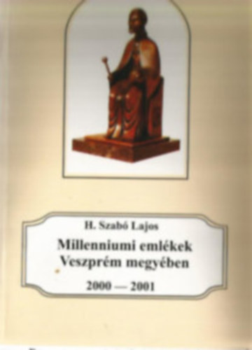 Millenniumi emlkek Veszprm megyben 2000-2001