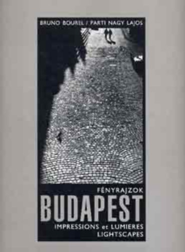 B.-Parti N. Lajos Bourel - Budapest: Fnyrajzok