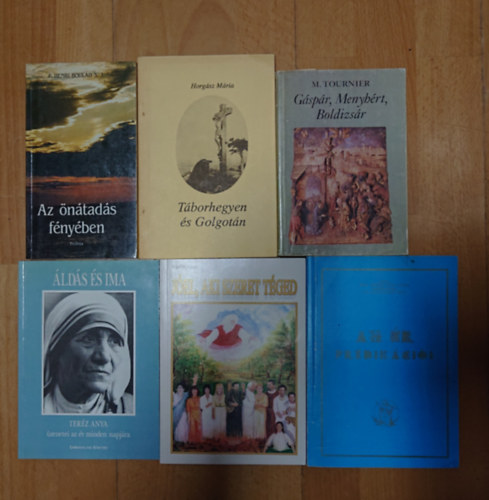 6 k�nyv a kereszt�ny vall�sr�l: Az �r pr�dik�ci�i, J�el, aki szeret t�ged, �ld�s �s ima - Ter�z anya �zenetei, G�sp�r, Menyh�rt, Boldizs�r, Az �n�tad�s f�ny�ben, T�borhegyen �s Golgot�n