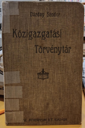 Kzigazgatsi trvnytr II. (msodik rsz) - A fennll trvnyek, rendeletek s dntvnyekrl rendszeresen.