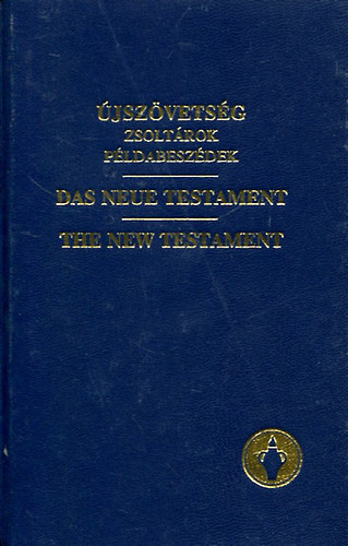 jszvetsg zsoltrok pldabesz.-Das neue testament-The new testament