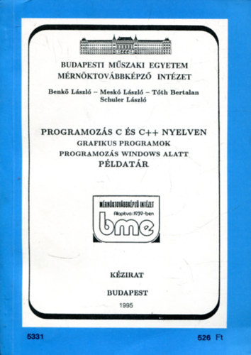 Programoz�s C �s C++ nyelven - Grafikus programok - Programoz�s Windows alatt - P�ldat�r