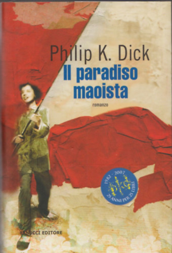 Philip K. Dick - II paradiso maoista