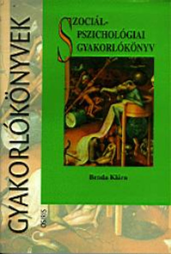 Benda Klra - Szocilpszicholgiai gyakorlknyv