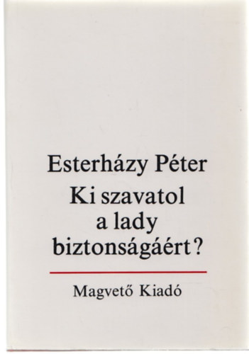 Ki szavatol a lady biztonsgrt?
