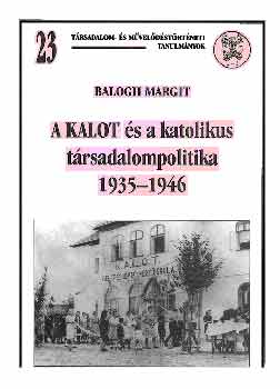 A KALOT s a katolikus trsadalompolitika 1935-1946