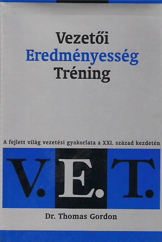 Vezet�i Eredm�nyess�g Tr�ning (V.E.T.)