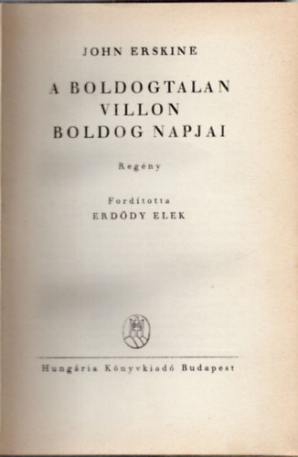 A boldogtalan Villon boldog napjai