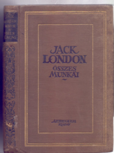 Mikor az Isten kacag - Harry Cavellnek ajnlva - (Jack London sszes munki)